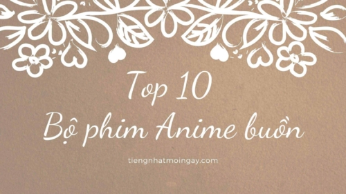 Top 10 bộ phim Anime buồn