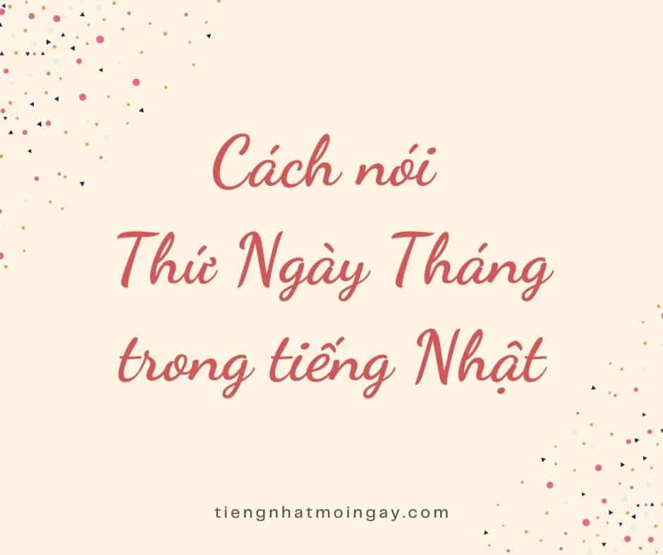 Cách nói thứ trong tiếng Nhật