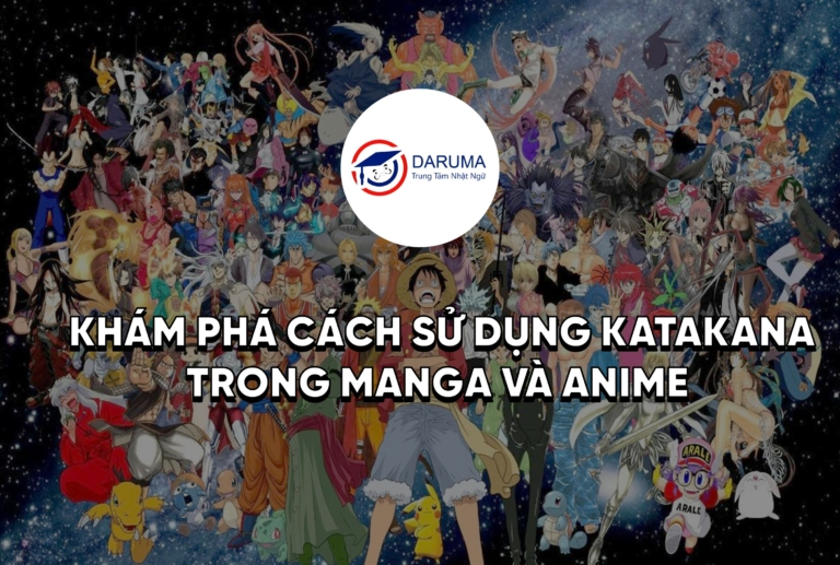 Khám Phá Cách Sử Dụng Katakana Trong Manga Và Anime Tiếng Nhật Daruma